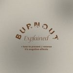 Burnout Explained