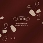 Iron, the Ultimate Blood Builder